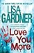 Love You More by Lisa Gardner