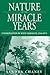 Nature of the Miracle Years...
