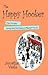 The Happy Hooker: Expat Intrigue - Living with the Enemy in Deepest France