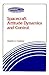 Spacecraft Attitude Dynamics and Control (Orbit, a Foundation Series)