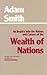 An Inquiry into the Nature & Causes of the Wealth of Nations