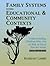 Family Systems Within Educational & Community Contexts: Understanding Children Who Are at Risk or Have Special Needs