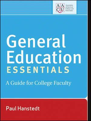 General Education Essentials: A Guide for College Faculty