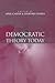 Democratic Theory Today: Challenges for the 21st Century