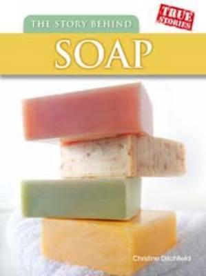 The Story Behind Soap (Paperback)