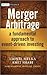 Merger Arbitrage: A Fundamental Approach to Event-Driven Investing (The Wiley Finance Series)