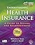 Understanding Health Insurance: A Guide to Billing and Reimbursement