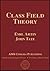 Class Field Theory (AMS Chelsea Publishing)