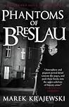 Phantoms of Breslau