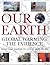 Our Earth: Global Warming the Evidence