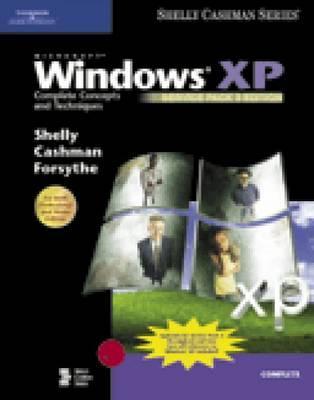 Microsoft Windows XP: Complete Concepts and Techniques, Service Pack 2 (Paperback)