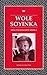 Wole Soyinka (Writers and Their Work)