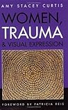 Women, Trauma & Visual Expression