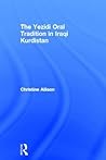 The Yezidi Oral Tradition in Iraqi Kurdistan