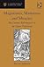 Magistrates, Madonnas and Miracles: The Counter Reformation in the Upper Palatinate (St Andrews Studies in Reformation History)