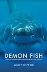 Demon Fish by Juliet Eilperin