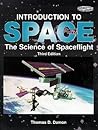 Introduction to Space: The Science of Spaceflight (Orbit, a Foundation Series) (Orbit, a Foundation Series) Introduction to Space: The Science of Spaceflight (Orbit, a Foundation Series) (Orbit, a Foundation Series)