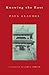Knowing the East (The Lockert Library of Poetry in Translation)