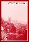 Cornish Mines: (Mineral Statistics Of The United Kingdom, 1845-1913)