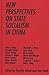 New Perspectives on State Socialism in China