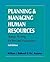 Planning and Managing Human Resources