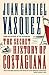 The Secret History of Costaguana by Juan Gabriel Vásquez The Secret History of Costaguana by Juan Gabriel Vásquez