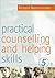Practical Counselling & Helping Skills: Text and Activities for the Lifeskills Counselling Model