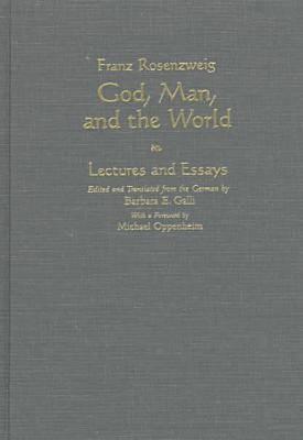 God, Man, and the World: Lectures and Essays (Hardcover)
