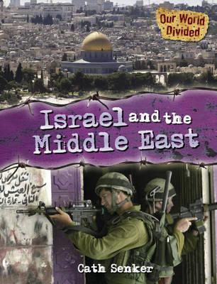 Israel and the Middle East (Our World Divided)
