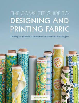 Complete Guide to Designing and Printing Fabric (Paperback)