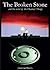 The Broken Stone: And the Secret of the Heavens' Henge