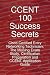 Ccent 100 Success Secrets -...