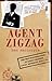 Agent Zigzag by Ben Macintyre