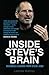 Inside Steve's Brain by Leander Kahney Inside Steve's Brain by Leander Kahney