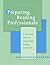 Preparing Reading Professionals by P. David Pearson