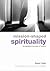 Mission-Shaped Spirituality: The Transforming Power of Mission