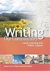 Writing Our Communities: Local Learning And Public Culture