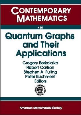 Quantum Graphs and Their Applications