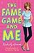 The Fame Game and Me
