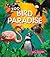 Bird Paradise (My Day at the Zoo)
