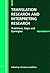 Translation Research and Interpreting Research: Traditions, Gaps and Synergies (Current Issues in Language and Society Monographs)