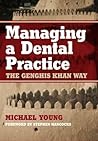 Managing a Dental Practice by Michael R. Young