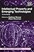 Intellectual Property and Emerging Technologies by Matthew Rimmer