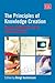 The Principles of Knowledge Creation: Research Methods in the Social Sciences
