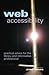Web Accessibility: Practical Advice for the Library and Information Professional (Facet Publications (All Titles as Published))
