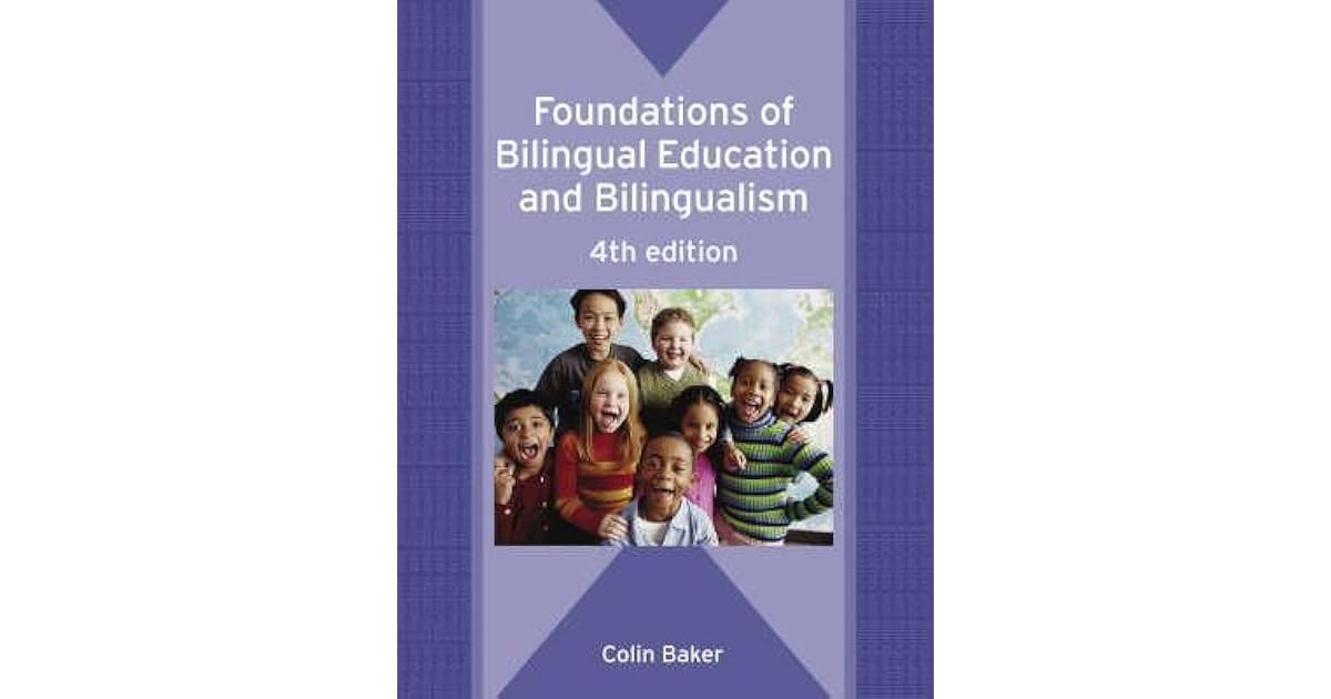 Foundations of Bilingual Education and Bilingualism by Colin Baker