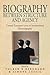 Biography Between Structure and Agency by Volker R. Berghahn