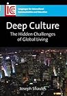 Deep Culture: The...