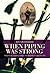 When Piping was Strong: Tradition, Change and the Bagpipe in South Uist