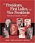 The Presidents, First Ladie...